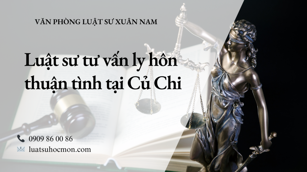 Luật sư tư vấn ly hôn thuận tình tại Củ Chi