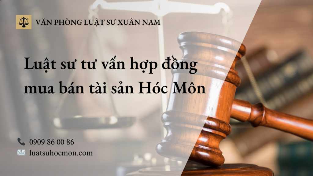 Luật sư tư vấn hợp đồng mua bán tài sản tại Hóc Môn