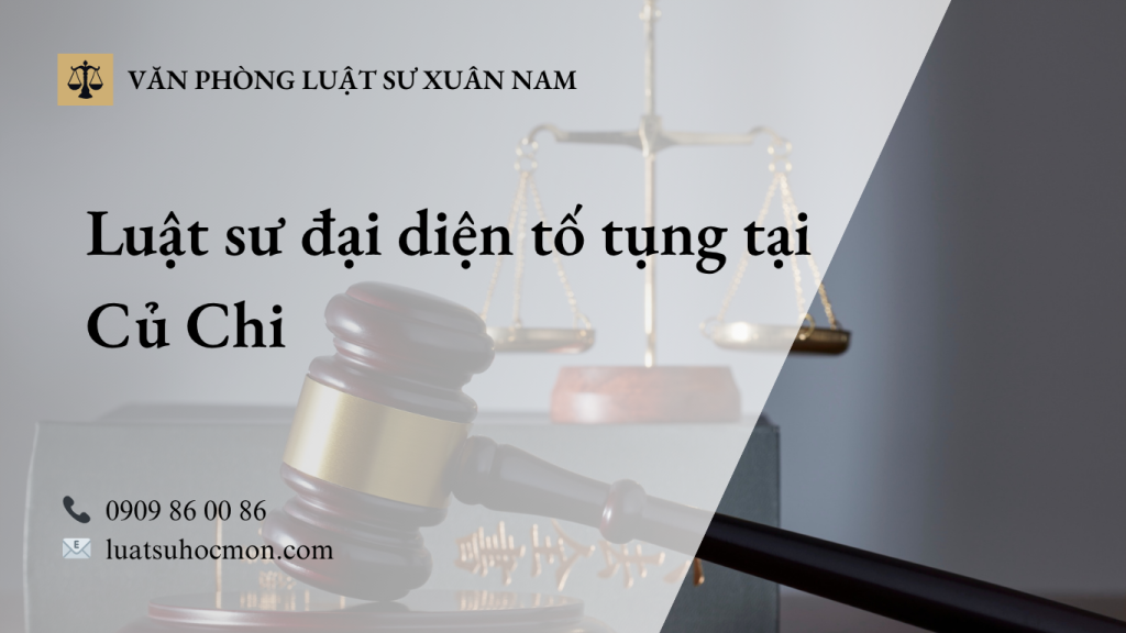 Luật sư tham gia tố tụng tại Củ Chi