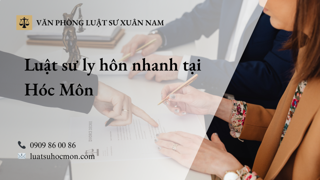 Luật sư ly hôn nhanh Hóc Môn