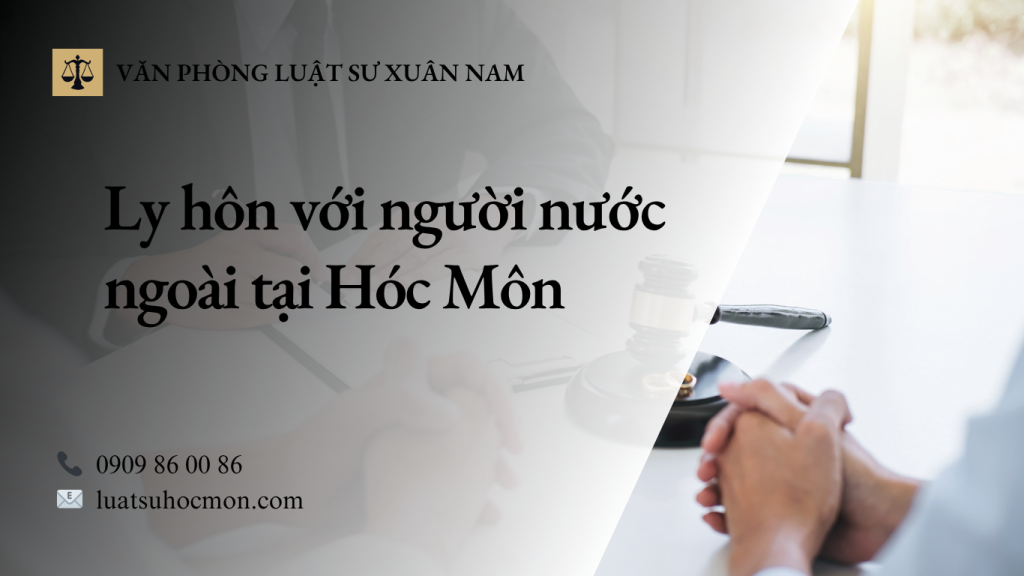 Ly hôn với người nước ngoài taiji Hóc Môn