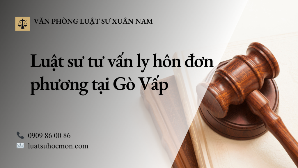 Luật sư tư vấn ly hôn đơn phương tại Gò Vấp